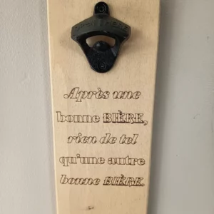 Décapsuleur mural - Après une bonne bière rien de tel qu'une...